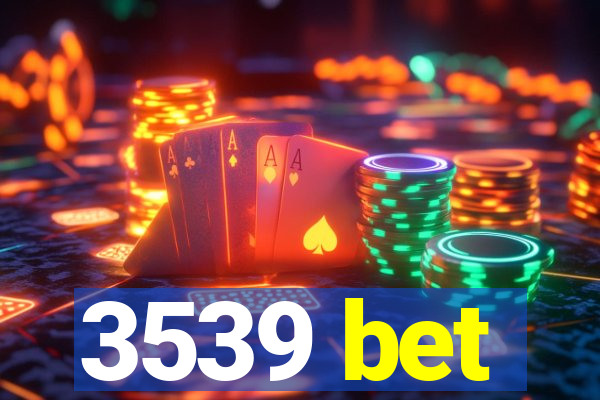 3539 bet